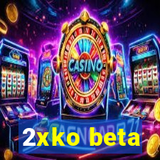 2xko beta